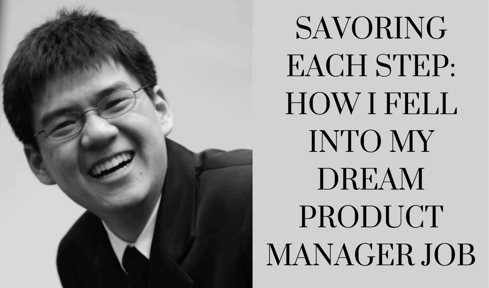 savoring-each-step-how-i-fell-into-my-dream-product-manager-job-how