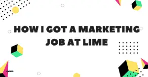 How I Got a Marketing Job at Lime