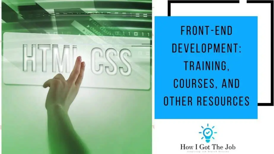 Front-End Development: Training, Courses, and Other Resources