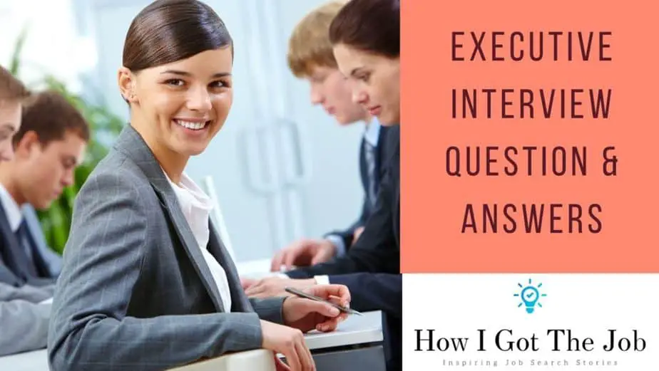 Executive Interview Question & Answers