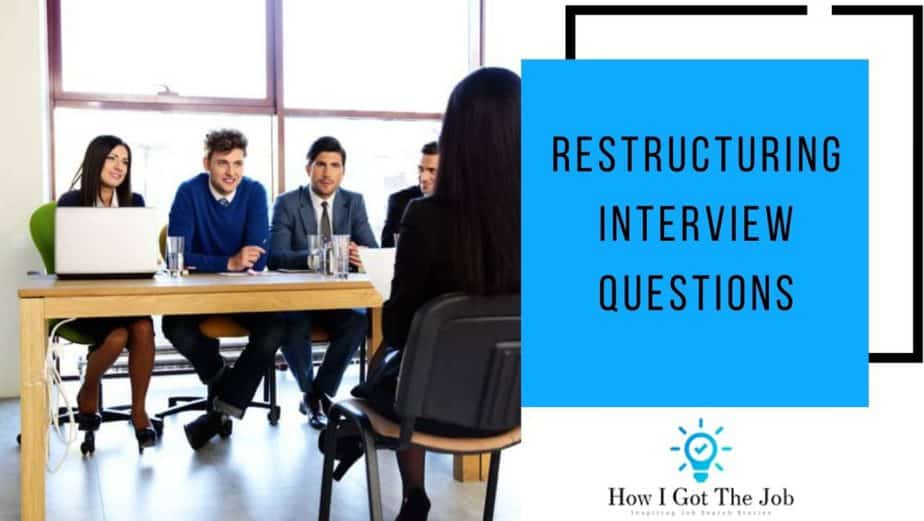 Restructuring Interview Questions