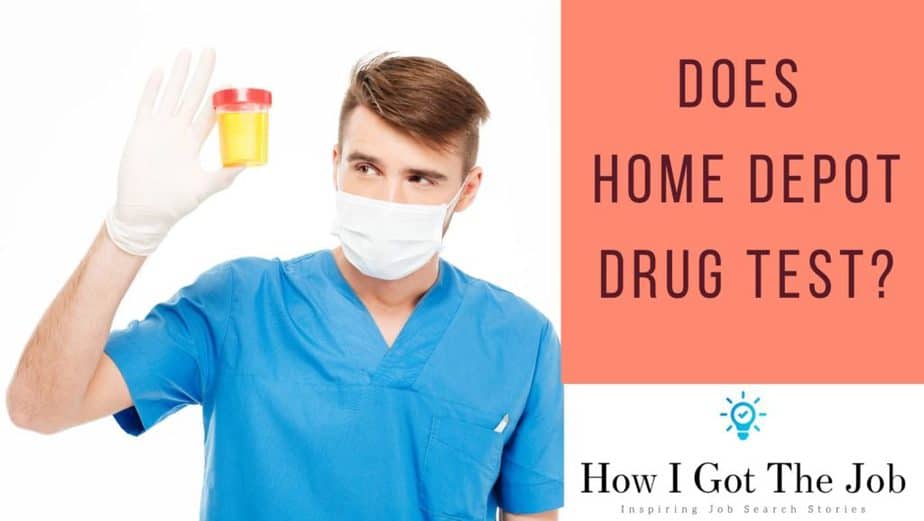 Does Home Depot Drug Test?