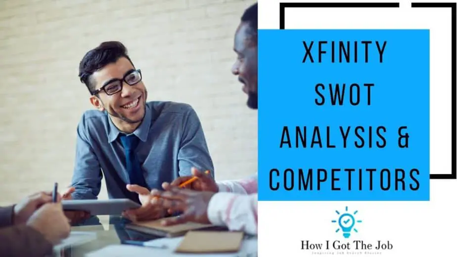 Xfinity SWOT Analysis & Competitors