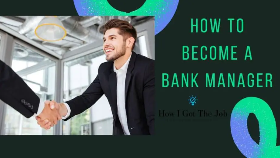 How to become a Bank Manager