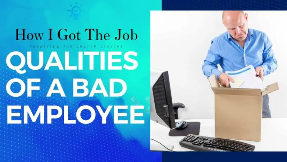 qualities of a bad employee 