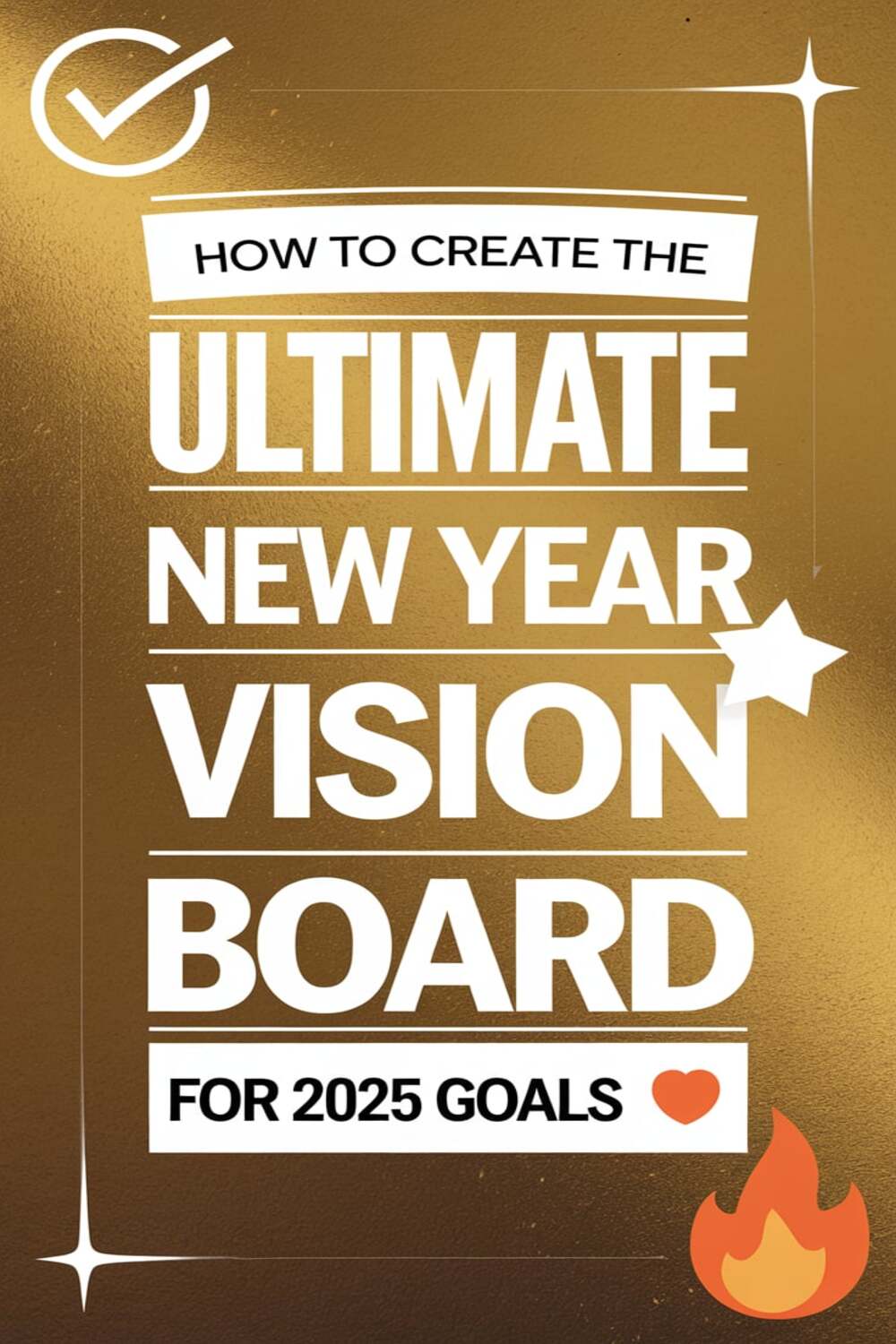 How to Create the Ultimate New Year Vision Board for 2025 Goals How I