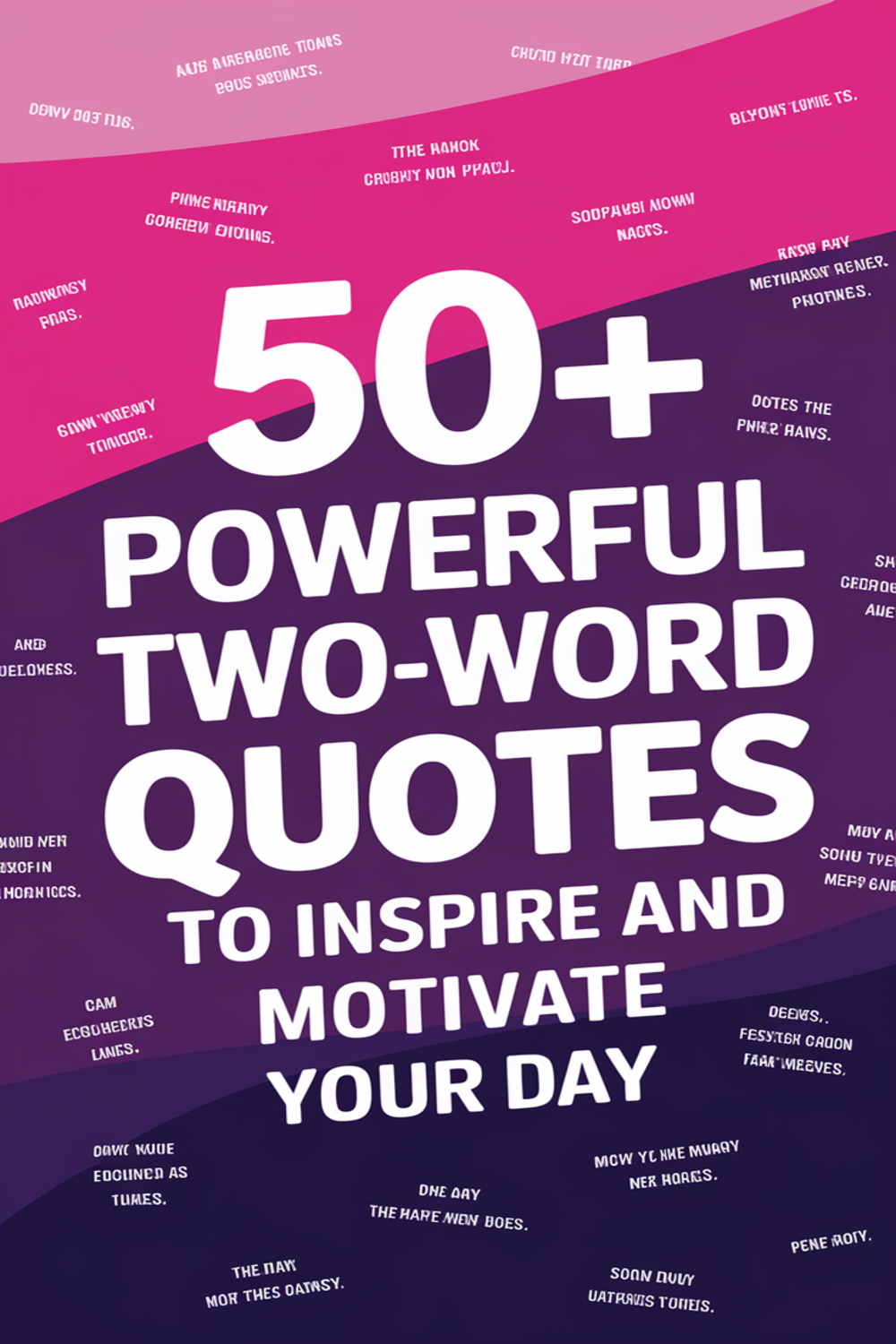 50+ Best TwoWord Quotes to Spark Inspiration and Positivity How I