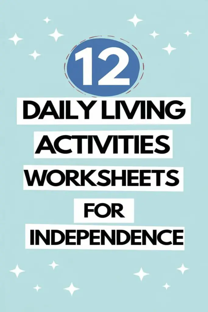 12 Daily Living Activities Worksheets for Independence – How I Got The Job