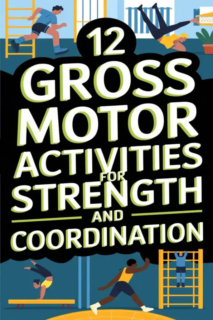 12 Gross Motor Activities to Boost Strength & Coordination in Kids – How I Got The Job