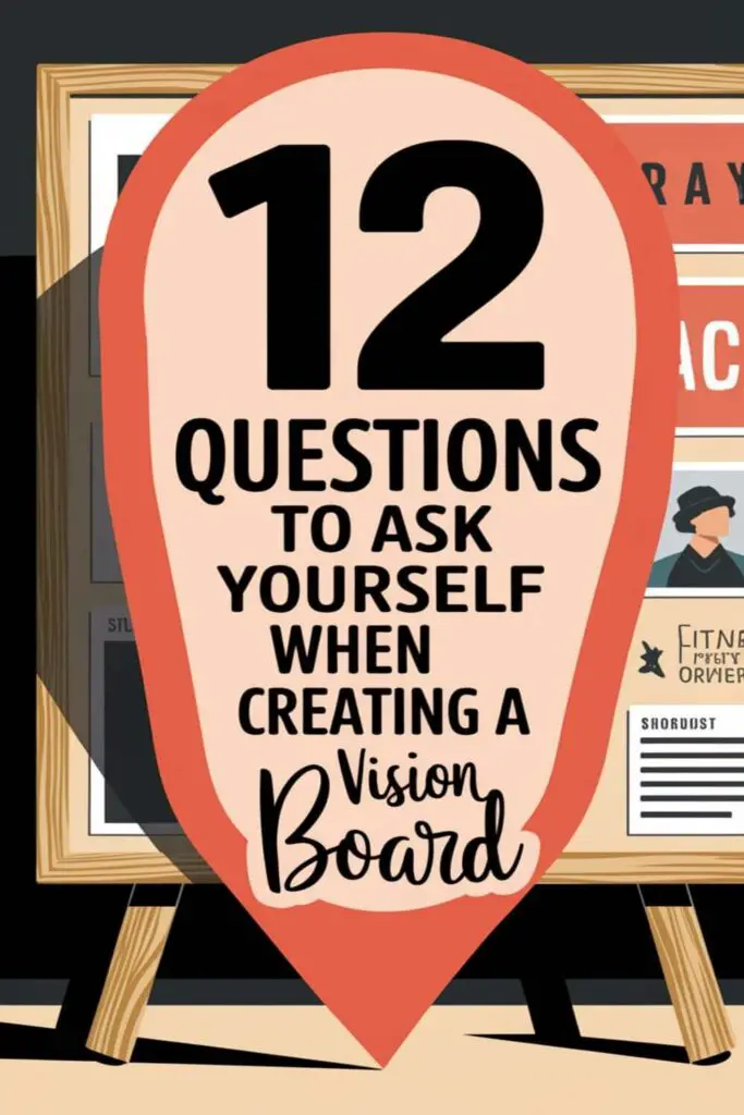 12 Powerful Questions to Ask Yourself When Creating a Vision Board for Success & Clarity – How I Got The Job